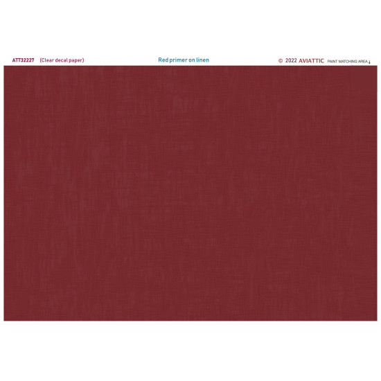 Aviattic ATT32227 1/32 (Clear decal paper) Red oxide primer on linen