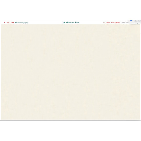 Aviattic ATT32241 1/32 (Clear decal paper) Off white paint on linen Aviattic ATT32241 1/32 (Clear decal paper) Off white paint on linen
