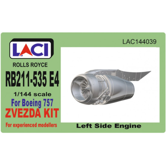 Laci 144039 1/144 Rolls Royce Rb211-535 E4 Left Side Engine For Boeing 757 For Zvezda Kit