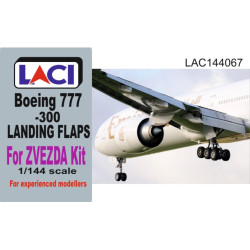 Laci 144067 1/144 Boeing 777-300 Landing Flaps For Zvezda Kit Resin