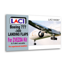 Laci 144067 1/144 Boeing 777-300 Landing Flaps For Zvezda Kit Resin