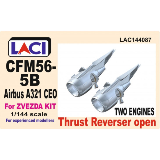 Laci 144087 1/144 Cfm56-5b Airbus A321 Ceo Thrust Reverser Engines 2pcs Zvezda