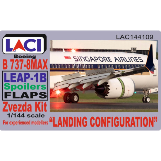 Laci 144109 1/144 Leap-1b Spoilers Flaps Boeing 737-8max Landing Configuration