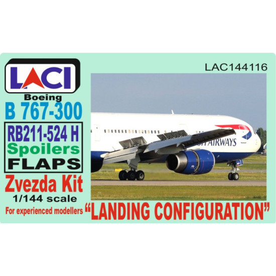 Laci 144116 1/144 Rb211-524 H Spoilers Flap Boeing 767-300 Landing Configuration