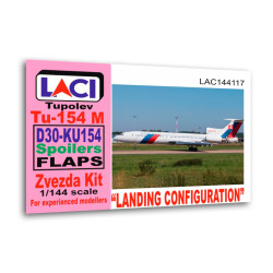 Laci 144117 1/144 D30-ku154 Spoilers Flap Tupolev Tu-154 M Landing Configuration