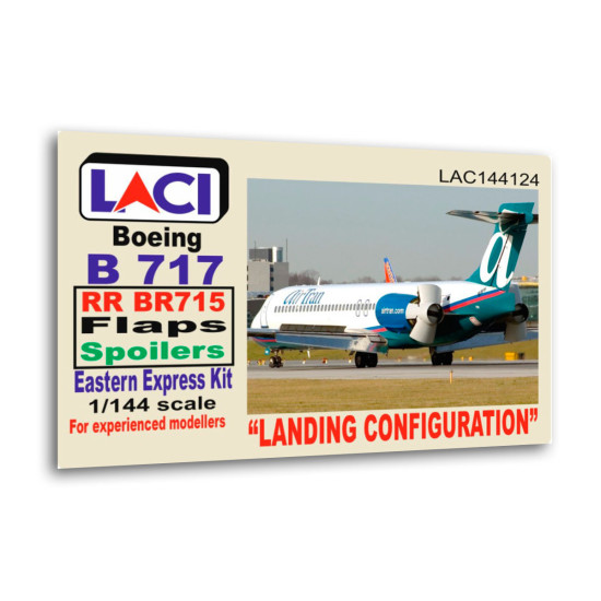 Laci 144124 1/144 Rr Br715 Spoilers Flaps Boeing 717 Landing Configuration