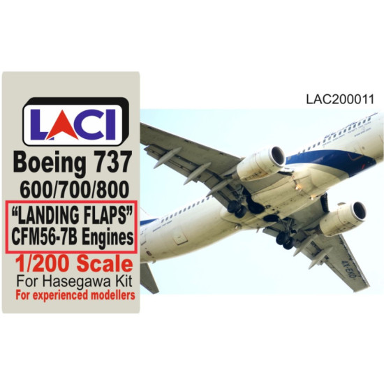 Laci 200011 1/200 Boeing 737 600/700/800 Landing Flaps Cfm56-7b Engines Hasegawa