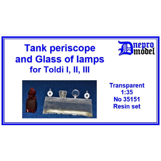 Dnepro Model 35151 - 1/35 Tank periscope and Glass of lamps for Toldi I, II, III