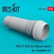 Reskit RSU48-0184 - 1/48 MiG-27 (M,D,K) exhaust nozzle for Trumpeter kit