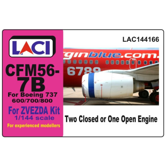 Laci 144166 1/144 Cfm56-7b For Boeing 737 600/700/800 Zvezda Two Closed Or One Open Engine