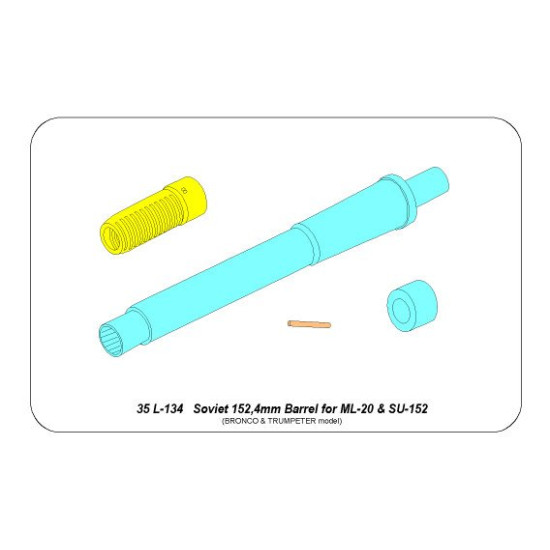 Soviet 152.4mm ML-20S barrel for SU-152, for Bronco/Trumpeter 1/35 Aber 35-L134
