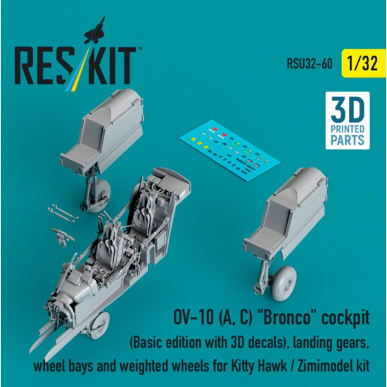 Reskit Rsu32-0060 1/32 Ov-10 A C Bronco Cockpit Basic Edition With 3d Decals Landing Gears Wheel Bays And Weighted Wheels For Kitty Hawk / Zimimodel Kit 3d Printed