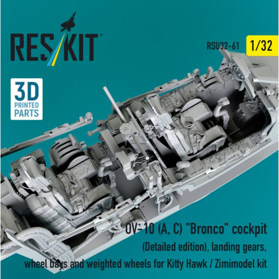 Reskit Rsu32-0061 1/32 Ov-10 A C Bronco Cockpit Detailed Edition Landing Gears Wheel Bays And Weighted Wheels For Kitty Hawk / Zimimodel Kit 3d Printed