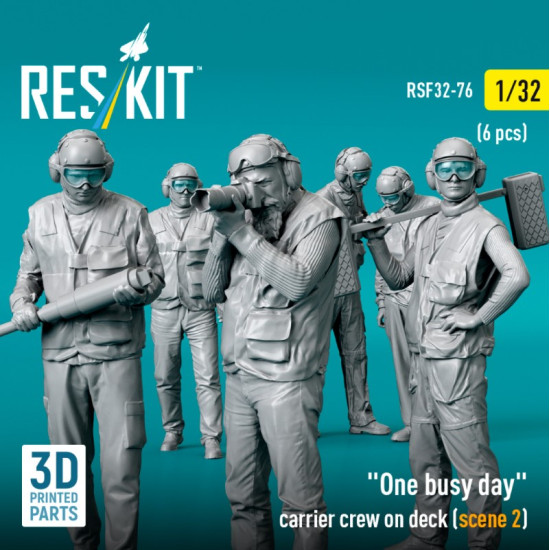 Reskit Rsf32-0076 1/32 One Busy Day Carrier Crew On Deck Scene2 6pcs 3d Printed