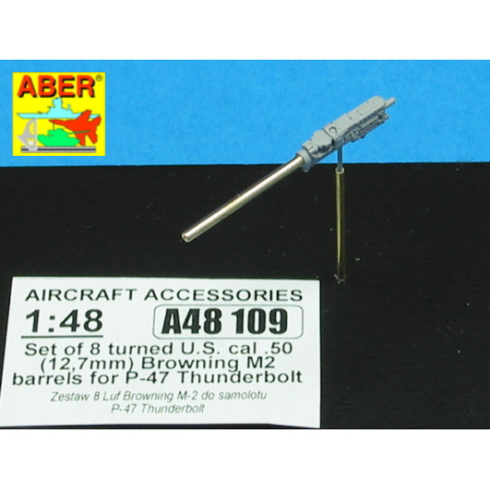 Set of 8 turned cal .50 (12,7mm) U.S. Browning M2 barrels for P-47 Thunderbolt 1/48 Aber 48-109 Set of 8 turned cal .50 (12,7mm) U.S. Browning M2 barrels for P-47 Thunderbolt 1/48 Aber 48-109