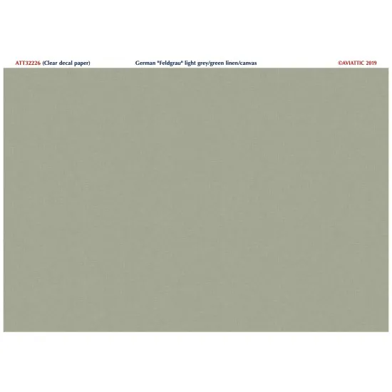Aviattic ATT32226 1/32 (Clear decal paper) Feldgrau light grey-green linen/canvas effect