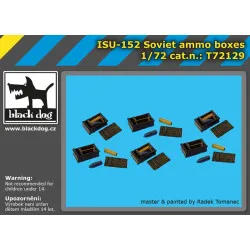 Black Dog T72129 1/72 ISU - 152 Soviet ammo boxes