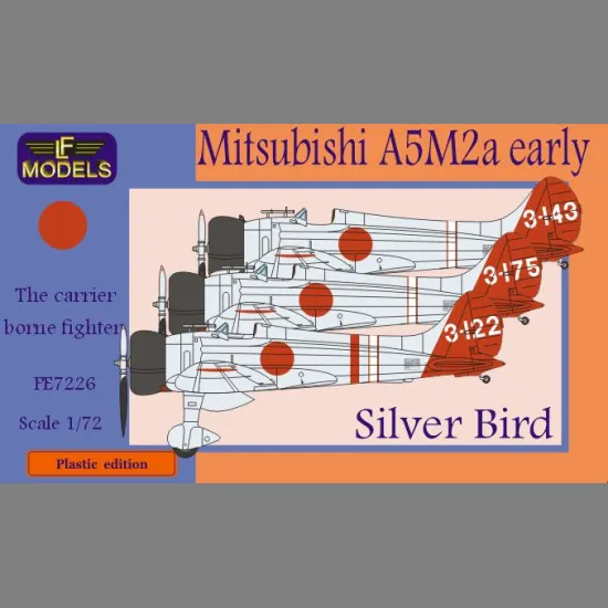LF Models PE7226 1/72 Mitsubishi A5M2a early Claude Silver Bird