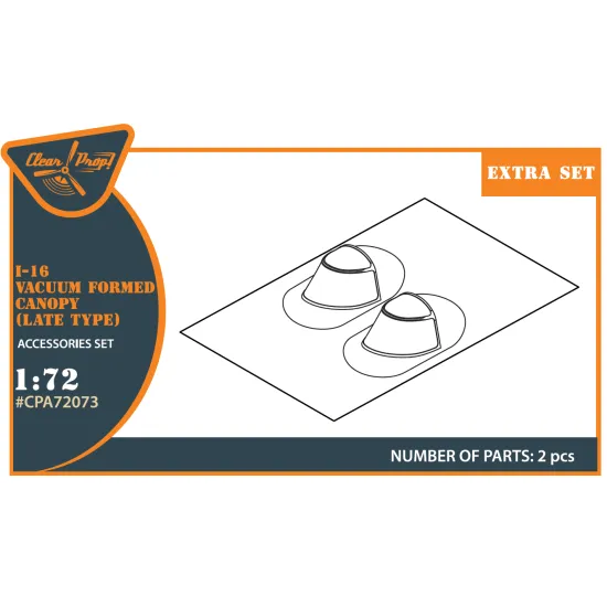Clear Prop CPA72073 1/72 I-16 vacuum formed canopy (late version) for CP kit