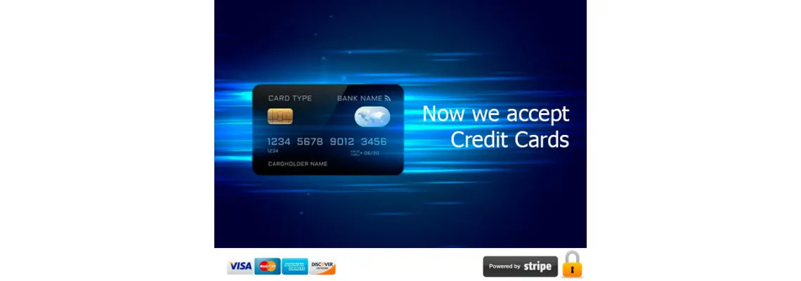 Now we accept Credit Cards