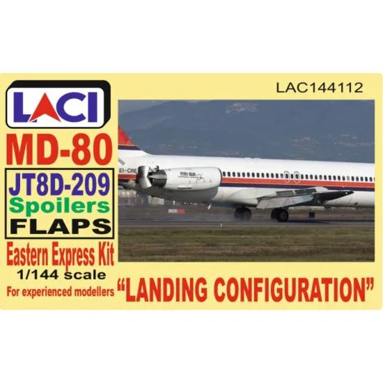 Laci 144112 1/144 Jt8d-209 Spoilers Flaps Mcdonnell Douglas Md-80 Landing Configuration