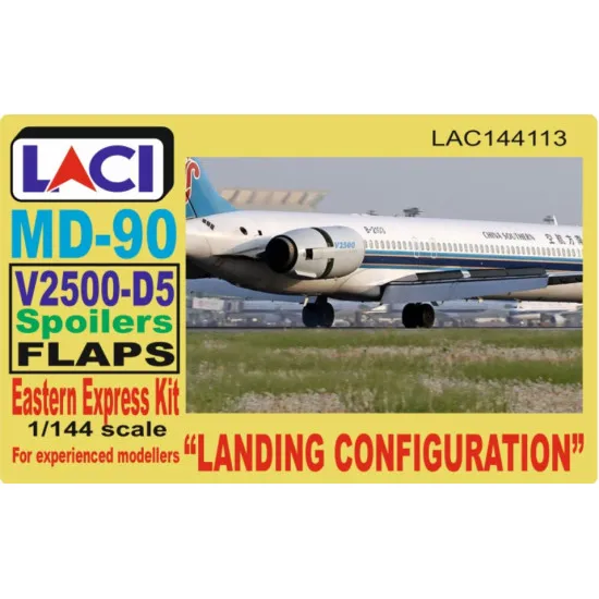 Laci 144113 1/144 V2500-d5 Spoilers Flaps Douglas Md-90 Landing Configuration