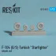 Lockheed F-104 (G/S) Turkish Starfighter wheels set 1/72 Reskit RS72-0011