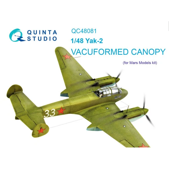 Quinta studio's QC48081 - 1/48 Vacuformed clear canopy for Yak-2 (Mars Models kit)