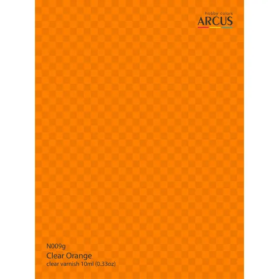 Arcus 009 Enamel paint Transparent gloss varnish. Clear Orange 10ml