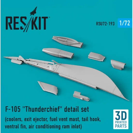 Reskit Rsu72-0193 1/72 F105 Thunderchief Detail Set Coolers Exit Ejector Fuel Vent Mast Tail Hook Ventral Fin Air Conditioning Ram Inlet 3d Printed