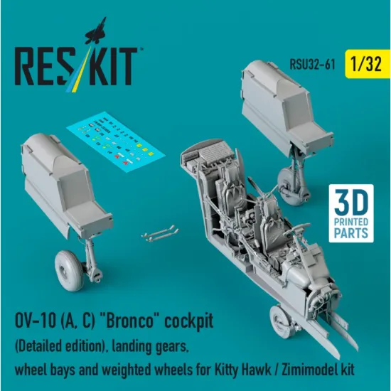 Reskit Rsu32-0061 1/32 Ov-10 A C Bronco Cockpit Detailed Edition Landing Gears Wheel Bays And Weighted Wheels For Kitty Hawk / Zimimodel Kit 3d Printed