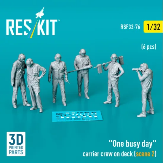 Reskit Rsf32-0076 1/32 One Busy Day Carrier Crew On Deck Scene2 6pcs 3d Printed