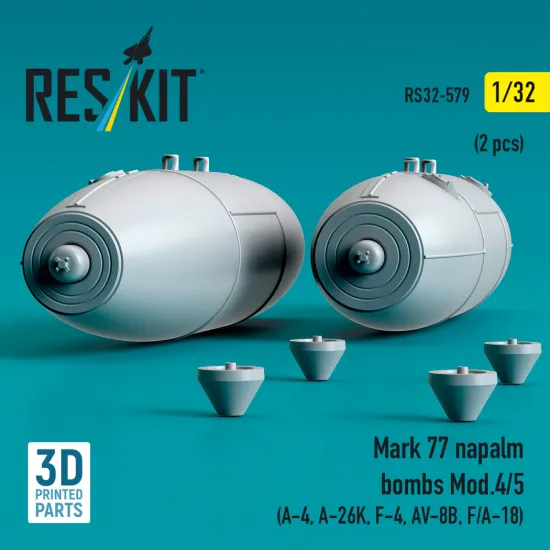 Reskit Rs32-0579 1/32 Mark 77 Napalm Bombs Mod.4/5 A-4, A-26k, F-4, Av-8b F/A-18