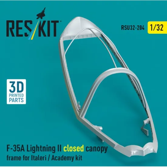 Reskit Rsu32-0204 1/32 F-35A Lightning II closed canopy frame for Italeri / Academy kit 3D Printed