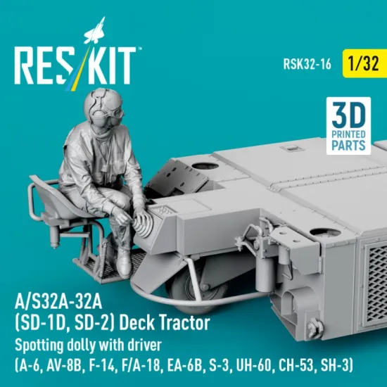 Reskit Rsk32-0016 1/32 A/S32a-32a Sd-1d Sd-2 Deck Tractor Spotting Dolly With Driver A-6 Av-8b F-14 F/A-18 Ea-6b S-3 Uh-60 Ch-53 Sh-3 3d Printed Model Kit