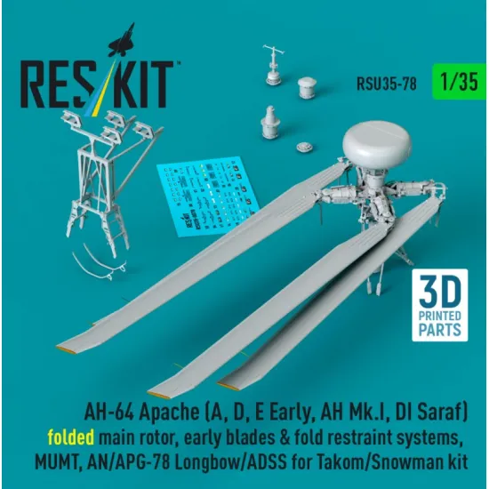 Reskit Rsu35-0078 1/35 Ah-64 Apache A D E Early Ah Mk I Di Saraf Folded Main Rotor Early Blades Fold Restraint Systems Mumt An/Apg-78 Longbow/Adss For Takom/Snowman Kit 3d Printed