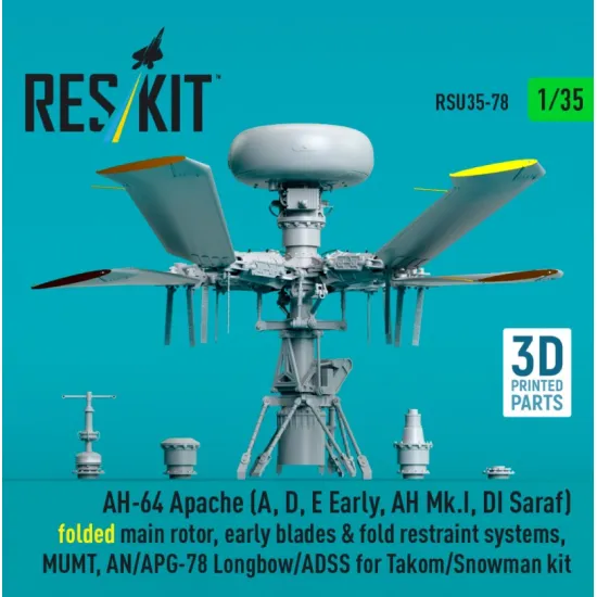 Reskit Rsu35-0078 1/35 Ah-64 Apache A D E Early Ah Mk I Di Saraf Folded Main Rotor Early Blades Fold Restraint Systems Mumt An/Apg-78 Longbow/Adss For Takom/Snowman Kit 3d Printed