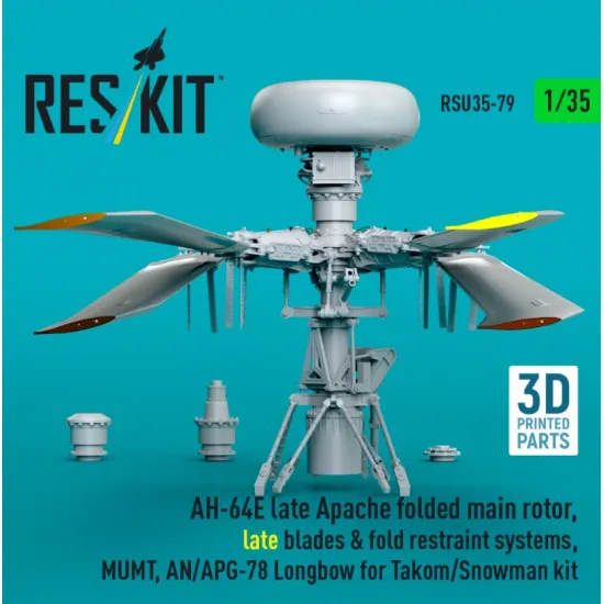 Reskit Rsu35-0079 1/35 Ah-64e Late Apache Folded Main Rotor Late Blades Fold Restraint Systems Mumt An/Apg-78 Longbow For Takom/Snowman Kit 3d Printed