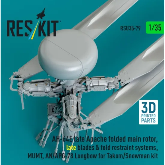 Reskit Rsu35-0079 1/35 Ah-64e Late Apache Folded Main Rotor Late Blades Fold Restraint Systems Mumt An/Apg-78 Longbow For Takom/Snowman Kit 3d Printed