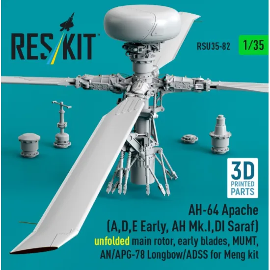 Reskit Rsu35-0082 1/35 Ah-64 Apache A D E Early Ah Mk I Di Saraf Unfolded Main Rotor Early Blades Mumt An/Apg-78 Longbow/Adss For Meng Kit 3d Printed