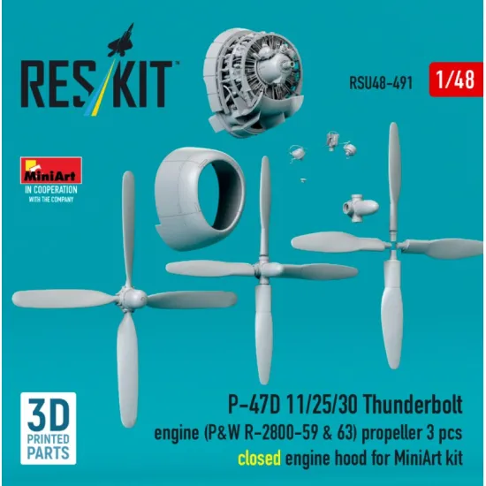 Reskit Rsu48-0491 1/48 P-47d 11/25/30 Thunderbolt Propeller 3 Pcs Engine P W R-2800-59 63 Closed Engine Hood For Miniart Kit 3d Printed