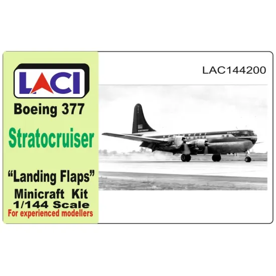 Laci 144200 1/144 Boeing B377 Stratocrouser Landong Flaps For Minicraft Kit