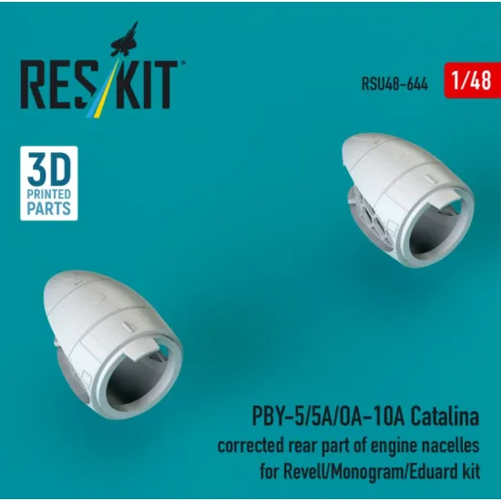 Reskit RSU48-0644 1/48 ​​PBY-5/5A/OA-10A Catalina corrected rear part of engine nacelles for Revell/Monogram/Eduard kit 3D Printed