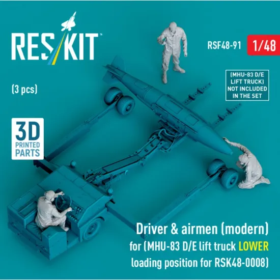 Reskit Rsf48-0091 1/48 Driver Airmen Modern 3 Pcs Mhu-83 D/E Lift Truck Lower Loading Position For Rsk48-0008 3d Printed