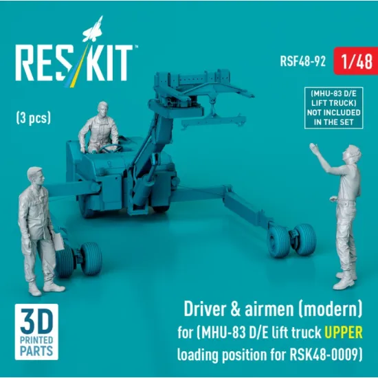Reskit Rsf48-0092 1/48 Driver Airmen Modern 3 Pcs Mhu-83 D/E Lift Truck Upper Loading Position For Rsk48-0009 3d Printed