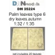 MATERIAL FOR DIORAMAS PALM LEAVES YELLOW DRY LEAVES AUTUMN TYPE 6 1/35 DAN MODELS 35224