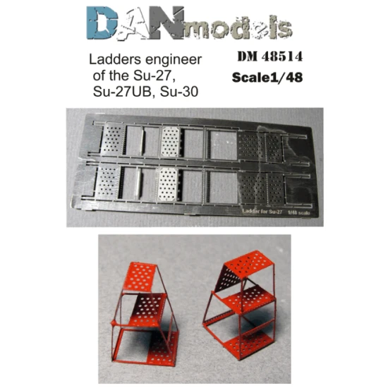 LADDERS FOR ENGINEERS OF THE PLANES SU-27, SU-27UB, SU-30 1/48 DAN MODELS 48514